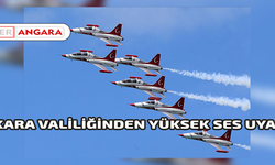ANKARA VALİLİĞİNDEN YÜKSEK SES UYARISI