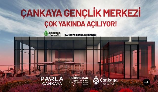 ÇANKAYA, GELECEĞİNİ GENÇLERLE TASARLIYOR