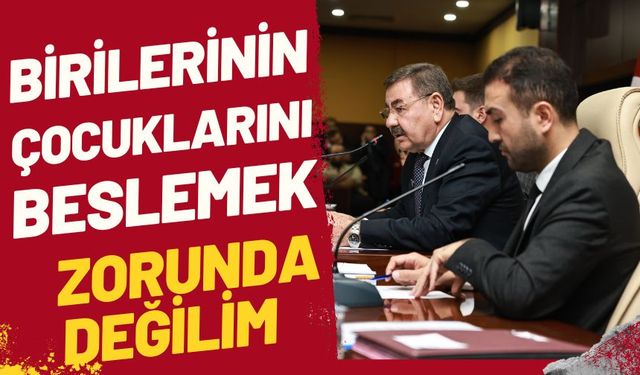 BAŞKAN ODABAŞI: “SİYASETEN BİRİLERİNİN ÇOCUKLARINI BESLEMEK ZORUNDA DEĞİLİM”